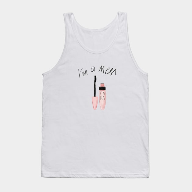 I'm a Mess Tank Top by baboxes